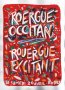 Roergue occitan, Rouergue excitant